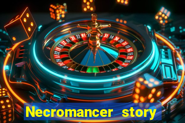 Necromancer story mod apk (unlimited skill points